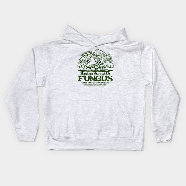 Having Fun with Fungus! Kids Hoodie by Dustin Wyatt Design